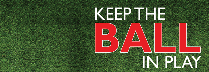 Keep The Ball in Play